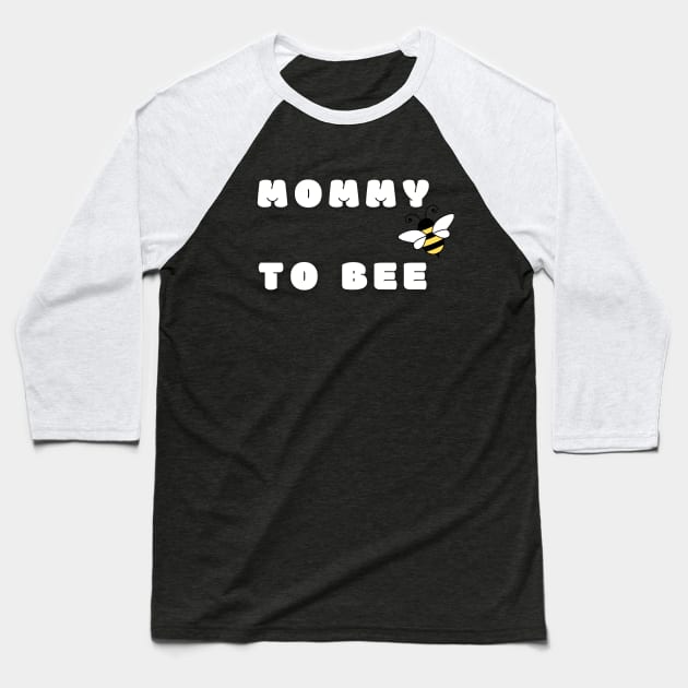 Mommy To Bee Baseball T-Shirt by Lionik09